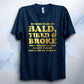 My Kids Made Me Bald Tired And Broke T Shirt