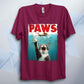 Paws Unisex Parody T Shirt