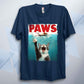 Paws Unisex Parody T Shirt