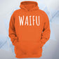 Waifu Unisex Hoodie