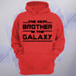 The Best Brother In The Galaxy Unisex Hoodie