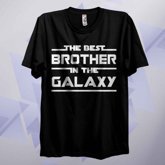 The Best Brother In The Galaxy T Shirt