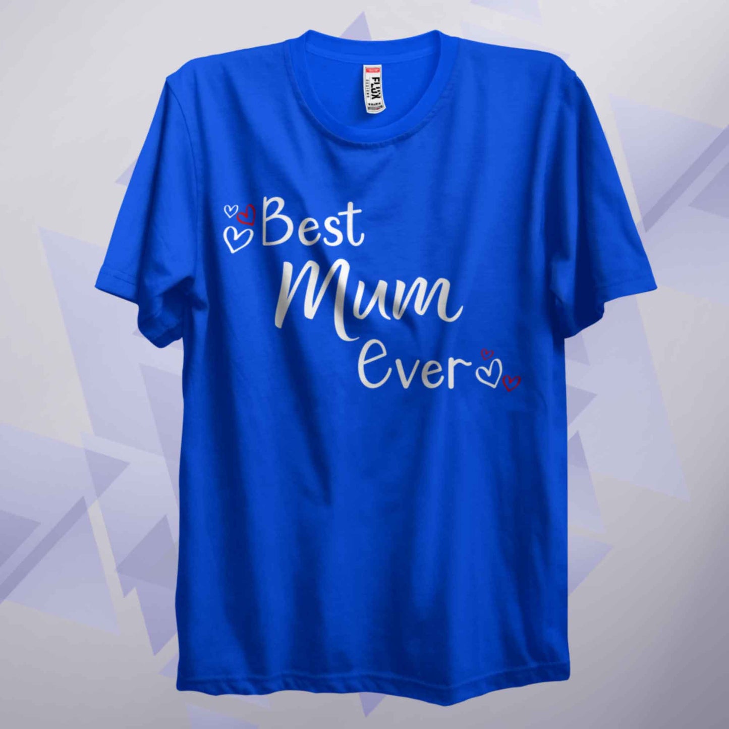 Best Mum Ever Classic T Shirt