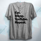 Eat Sleep YouTube Repeat T Shirt