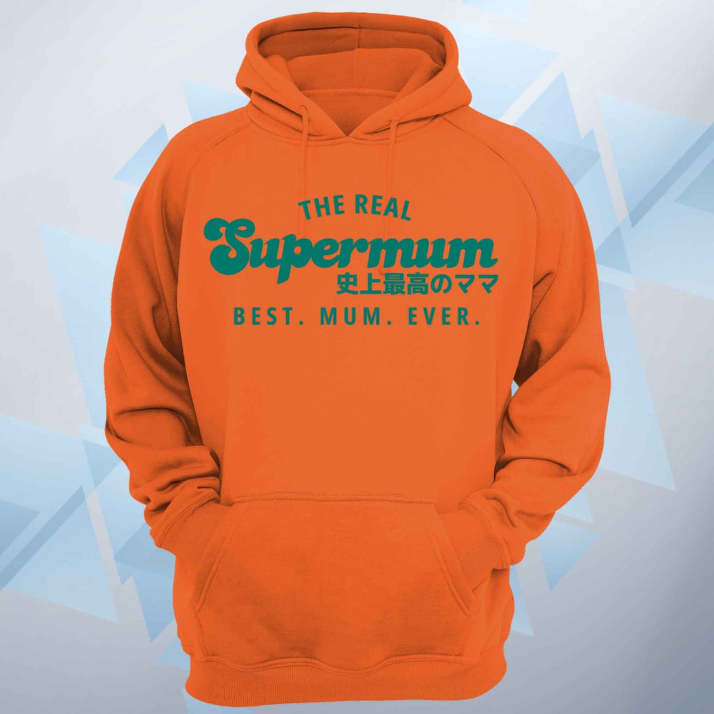 The Real Supermum Green Hoodie