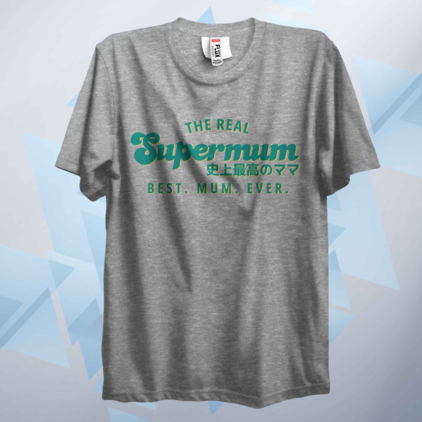 The Real Supermum Vintage Green T Shirt