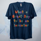 A Great Day To Be An Inventor Retro T Shirt