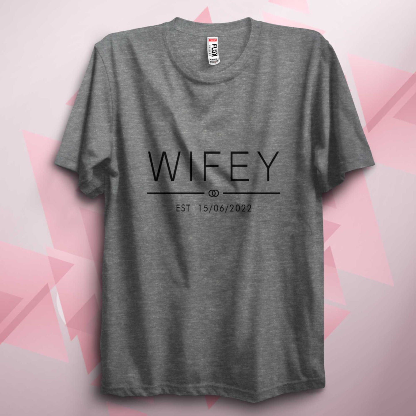 Personalised Wifey Hubby Unisex T Shirt Est